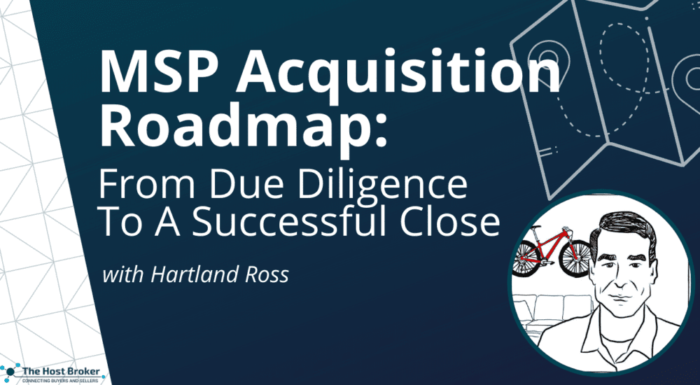 MSP Acquisition Roadmap From Due Diligence To A Successful Close